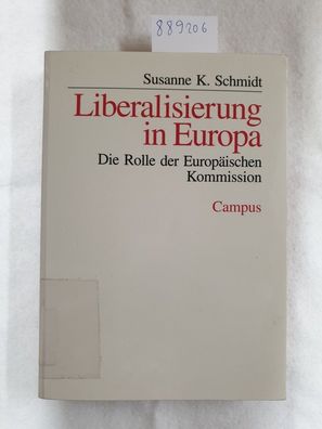 Liberalisierung in Europa : die Rolle der Europäischen Kommission :