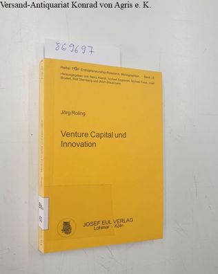 Roling, Jörg: Venture Capital und Innovation. Theoretische Zusammenhänge, empirische