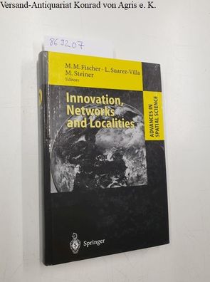 Fischer, Manfred M., Luis Suarez-Villa and Michael Steiner: Innovation, Networks and