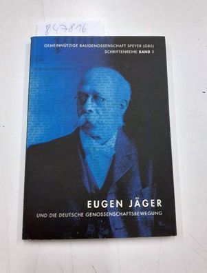 Wieland, Rainer (Herausgeber): Eugen Jäger und die deutsche Genossenschaftsbewegung.