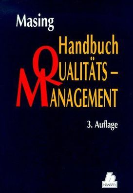 Masing, Walter (Hg.): Qualitätsmanagement: 3. Auflage