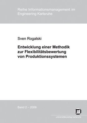 Rogalski, Sven: Entwicklung einer Methodik zur Flexibilitätsbewertung von Produktions