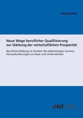 Rothe, Georg: Neue Wege beruflicher Qualifizierung zur Stärkung der wirtschaftlichen