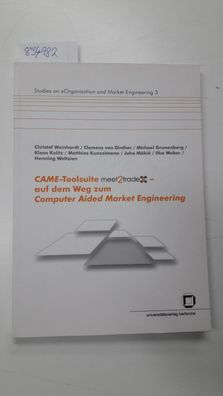Weinhardt, Christof, Clemens van Dinther und Michael Grunenberg: CAME-Toolsuite meet2