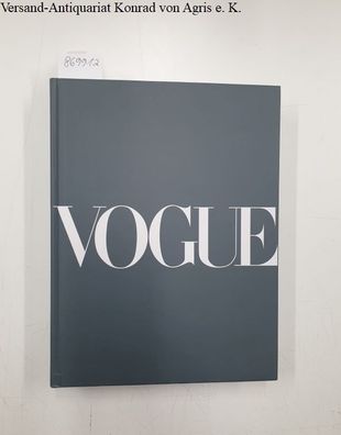 Angeletti, Norberto und Alberto Oliva: Vogue : Die illustrierte Geschichte des berühm