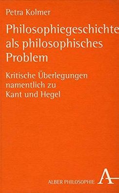 Kolmer, Petra: Philosophiegeschichte als philosophisches Problem : kritische Überlegu