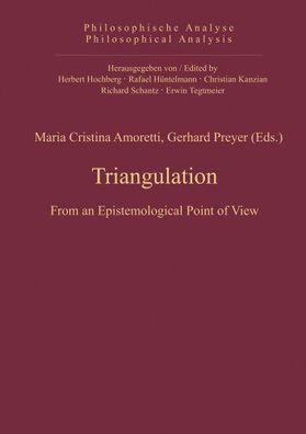 Amoretti, Maria Cristina (Herausgeber) and Gerhard (Herausgeber) Preyer: Triangulatio