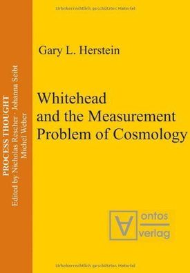 Herstein, Gary L.: Whitehead and the measurement problem of cosmology.