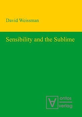 Weissman, David: Sensibility and the Sublime