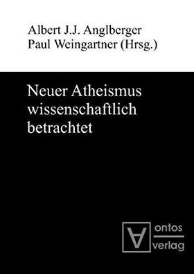 Anglberger, Albert J. J. (Herausgeber) und Paul (Herausgeber) Weingartner: Neuer Athe