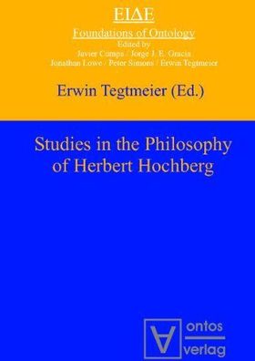 Tegtmeier, Erwin (Herausgeber): Studies in the philosophy of Herbert Hochberg