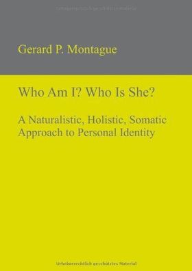 Montague, Gerard P.: Who Am I? Who Is She?
