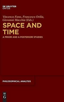Fano, Vincenzo, Francesco Orilia and Giovanni Macchia: Space and Time: A Priori and A