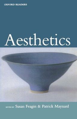 Feagin, Susan L.: Aesthetics (Oxford Readers)