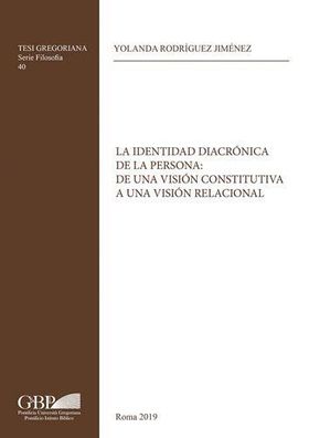 Rodriguez Jimenez, Yolanda: La Identidad Diacronica de la Persona.