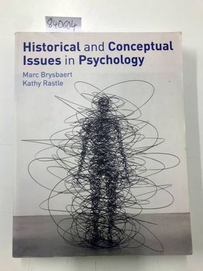 Brysbaert, Marc and Kathy Rastle: Historical and Conceptual Issues in Psychology