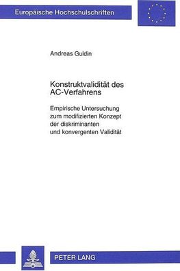 Guldin, Andreas: Konstruktvalidität des AC-Verfahrens: Empirische Untersuchung zum mo