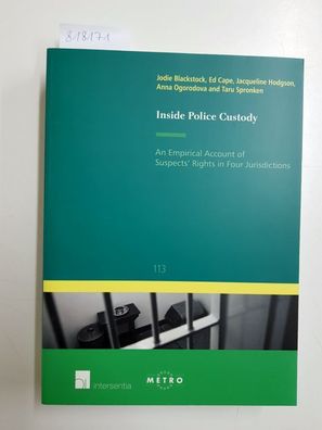 Blackstock, Jodie, Ed Cape and Jacqueline Hodgson: Inside Police Custody: An Empirica
