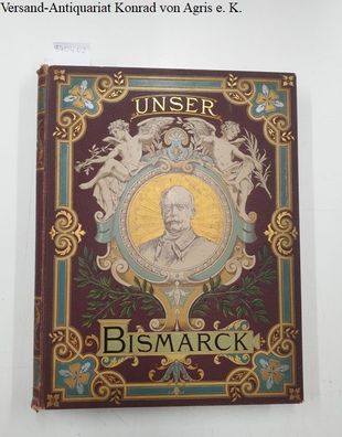 Allers, C. W. und Hans Kraemer: Unser Bismarck :
