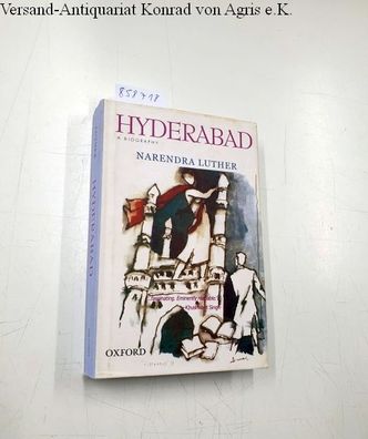 Luther, Narendra: Hyderabad: A Biography