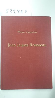 Ziegenfuss, Werner: Jean Jaques Rousseau