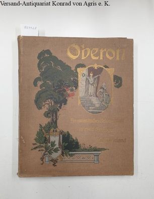 Wieland, Christoph Martin, Gabriel Max und Gustav Cloß (Illustrationen): Oberon : ein