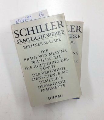 Oehme, Matthias: Schiller: Sämtliche Werke - Berliner Ausgabe (2 Halbbände)