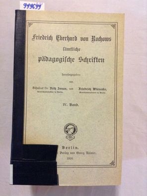 Friedrich Eberhard von Rochows sämtliche pädagogische Schriften. I. bis IV. Band