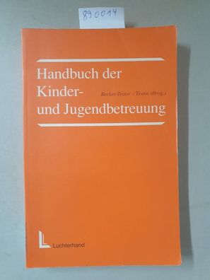Handbuch der Kinder- und Jugendbetreuung :