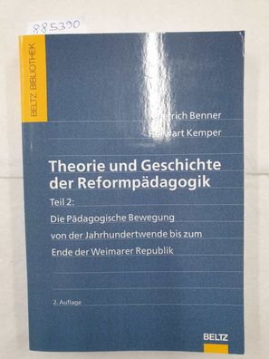 Theorie und Geschichte der Reformpädagogik : Teil 2 :