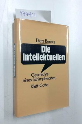 Dietz, Berling: Die Intellektuellen. Geschichte eines Schimpfwortes (mit Widmung)