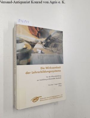 Oser, Fritz und Jürgen Oelkers: Die Wirksamkeit der Lehrerbildungssysteme: Von der Al