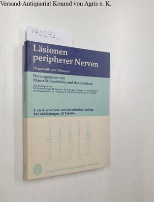Mumenthaler, Marco (Hrsg.) und Hans (Hrsg.) Schliack: Läsionen peripherer Nerven