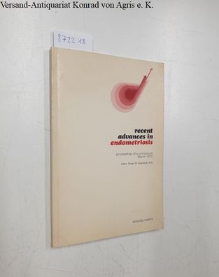 Greenblatt, Robert B. (Hrsg.): Recent advances in endometriosis: Proceedings of a sym