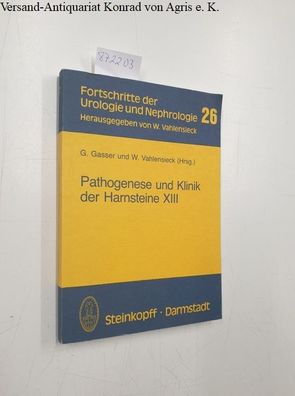 Gasser, G.: Pathogenese und Klinik der Harnsteine XIII: Bericht über das Symposium in