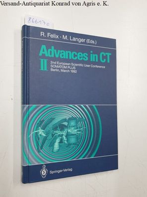 Felix, Roland (Herausgeber): Advances in CT II : with 29 tables.
