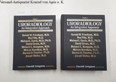 Friedland, Gerard W. (Editor), Roy Filly Michael L. Goris a. o.: Uroradiology. An In