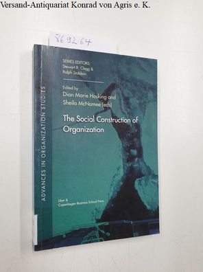 Hosking, Dian Marie and Sheila McNamee: The Social Construction of Organization
