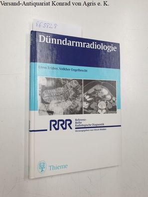 Trüber, Enno und Volkher Engelbrecht: Dünndarmradiologie