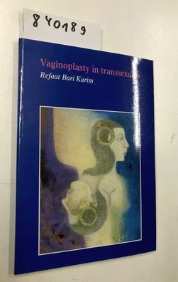 Karim, Rafaat Bari: Vaginoplasty in Transsexual