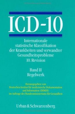 Urban & Schwarzenberg Verlag: ICD-10, 3 Bde. in 4 Tl.-Bdn., Bd.2, Regelwerk