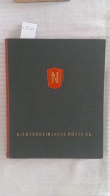 Klass, Gert von: 100 Jahre Niederrheinische Hütte 1851-1951. (Gebundene Ausgabe)