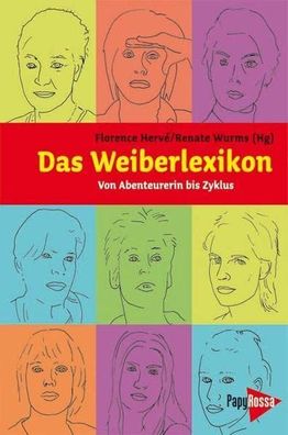 Das Weiberlexikon - Von Abenteurerin bis Zyklus :