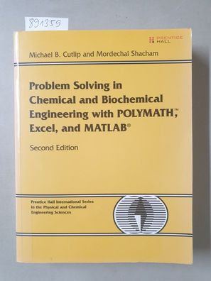 Problem Solving in Chemical and Biochemical Engineering with Polymath, Excel, and MAT