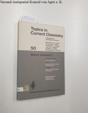 Bürger, H., R. Eujen and G. Fritz: Silicon Chemistry I (=Topics in Current Chemistry,