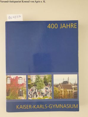 Jaegers, Paul-Wolfgang und Heribert Körlings: 1601 - 2001: 400 Jahre Kontinuität und