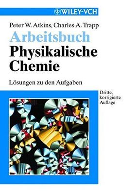 Zillgitt, Michael (Mitwirkender): Physikalische Chemie; Teil: Arbeitsbuch., Lösungen