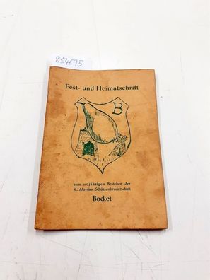 St. Aloysius Schützenbruderschaft Bocket: Fest-und Heimatschrift zum 150 jährigen Bes
