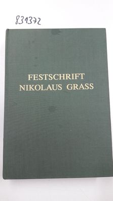 Ebert, Kurt (Herausgeber) und Nikolaus (Gefeierter) Grass: Festschrift Nikolaus Grass