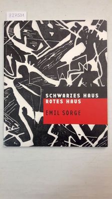Sorge, Emil: Schwarzes Haus. Rotes Haus